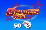 DEUCES WILD 50