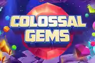 COLOSSAL GEMS