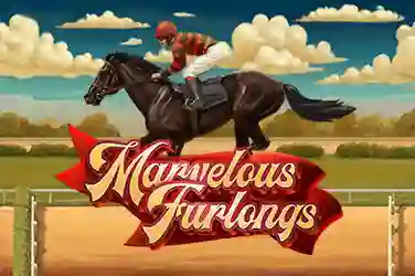 MARVELOUS FURLONGS