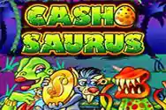 CASH SAURUS