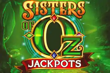 SISTERS OZ JACKPOTS