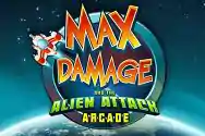 MAX DAMAGE THE ALIEN ATTACK ARCADE