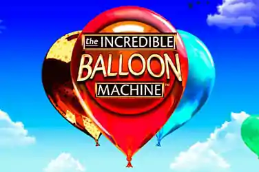 THE INCREDIBLE BALLOON MACHINE