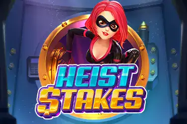 HEIST STAKES